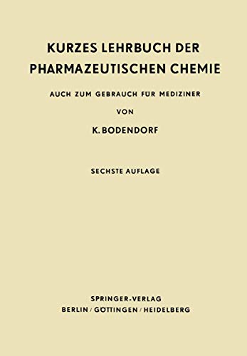 9783642496363: Kurzes Lehrbuch der Pharmazeutischen Chemie: Auch zum Gebrauch fr Mediziner (German Edition)