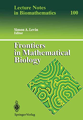 Imagen de archivo de Frontiers in Mathematical Biology (Lecture Notes in Biomathematics) a la venta por Revaluation Books