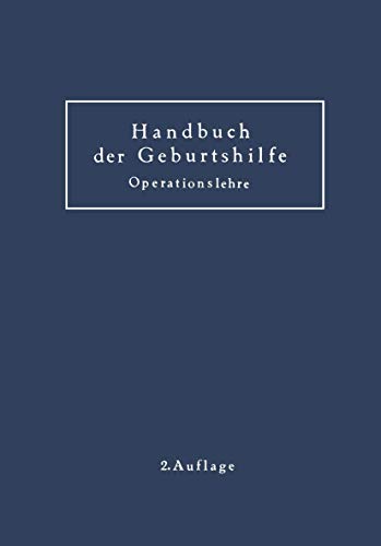 Imagen de archivo de Geburtshilfliche Operationslehre: Ergnzungsband zum Handbuch der Geburtshilfe (German Edition) a la venta por Lucky's Textbooks