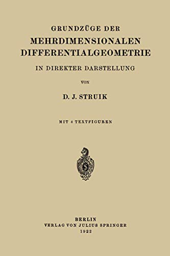 GrundzÃ¼ge der Mehrdimensionalen Differentialgeometrie: In Direkter Darstellung (German Edition) (9783642503719) by Struik, D.J.