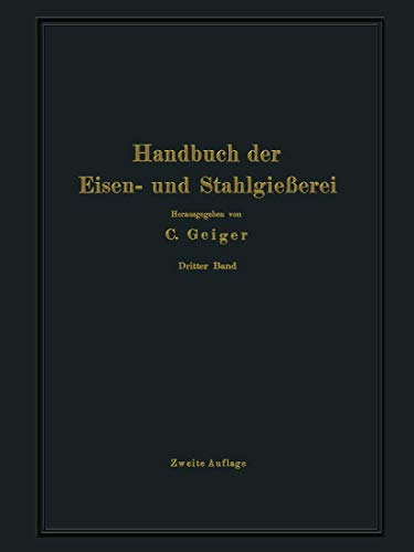 9783642503764: Handbuch der Eisen- und Stahlgieerei: Dritter Band Schmelzen, Nacharbeiten und Nebenbetriebe