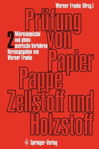 Stock image for Prfung Von Papier, Pappe, Zellstoff Und Holzstoff: Band 2: Mikroskopische Und Photometrische Verfahren for sale by Revaluation Books