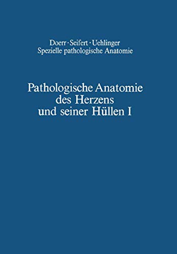 Beispielbild fr Pathologische Anatomie des Herzens und seiner Hllen : Orthische Prmissen  Angeborene Herzfehler zum Verkauf von Blackwell's