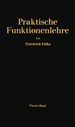 Stock image for Elliptische Integralgruppen und Jacobische elliptische Funktionen im Komplexen (Praktische Funktionenlehre, 4) (German Edition) for sale by Lucky's Textbooks