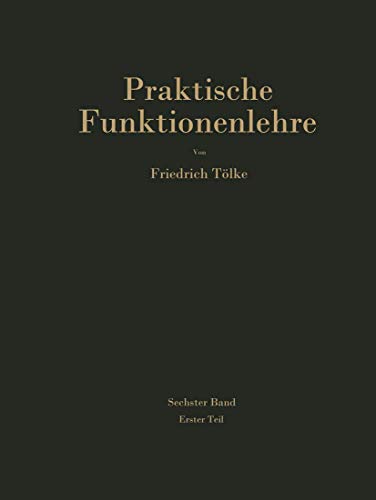 Stock image for Praktische Funktionenlehre. Band VI, Teil 1. for sale by Antiquariat im Hufelandhaus GmbH  vormals Lange & Springer