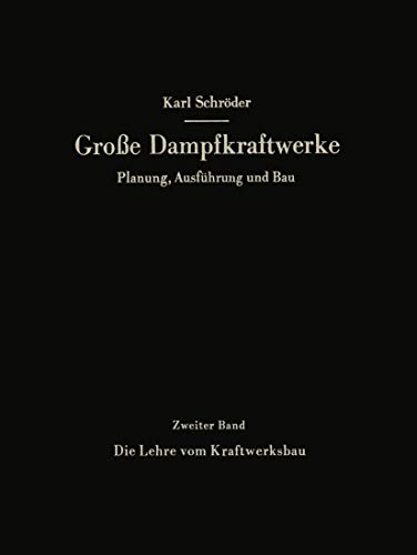 9783642520952: Die Lehre Vom Kraftwerksbau: 2 (Groe Dampfkraftwerke)