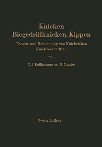 Stock image for Knicken, Biegedrillknicken, Kippen: Theorie und Berechnung von Knickstben Knickvorschriften (German Edition) for sale by Lucky's Textbooks