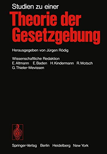 Studien zu einer Theorie der Gesetzgebung - J. Rödig