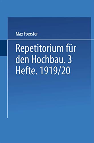 9783642525667: Graphostatik und Festigkeitslehre: Fr den Gebrauch an Technischen Hochschulen und in der Praxis (Repetitorium fr den Hochbau) (German Edition)