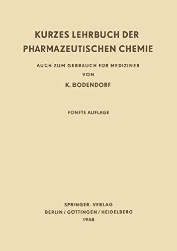 9783642533488: Kurzes Lehrbuch Der Pharmazeutischen Chemie (German Edition): Auch zum Gebrauch fr Mediziner