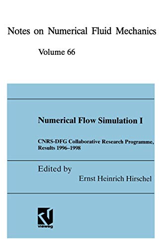 9783642535901: Numerical Flow Simulation I: CNRS-DFG Collaborative Research Programme, Results 1996–1998: 66 (Notes on Numerical Fluid Mechanics and Multidisciplinary Design)