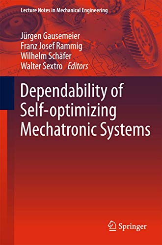 Stock image for Dependability of Self-Optimizing Mechatronic Systems. for sale by Antiquariat im Hufelandhaus GmbH  vormals Lange & Springer