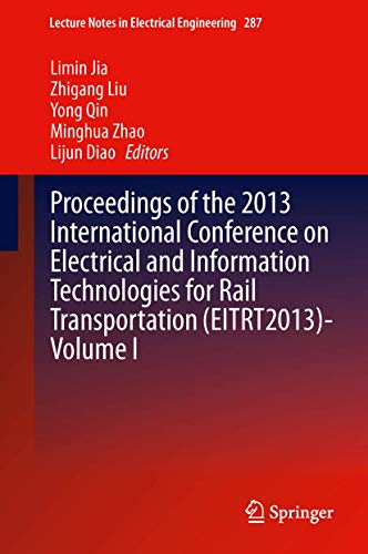Stock image for Proceedings of the 2013 International Conference on Electrical and Information Technologies for Rail Transportation (EITRT2013)-Volume I for sale by Buchpark