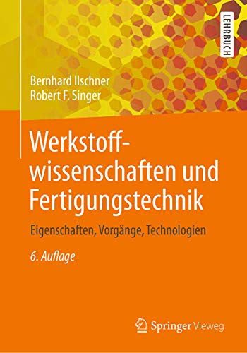 Imagen de archivo de Werkstoffwissenschaften und Fertigungstechnik : Eigenschaften, Vorgnge, Technologien a la venta por Blackwell's