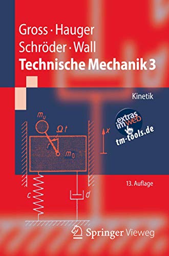 Technische Mechanik 3: Kinetik (Springer-Lehrbuch) - Gross, Dietmar, Werner Hauger Jörg Schröder u. a.