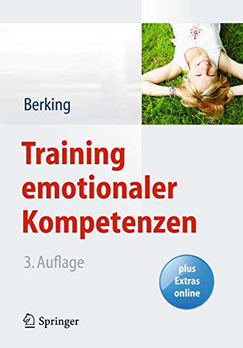 Training emotionaler Kompetenzen (Psychotherapie: Praxis) - Berking, Matthias