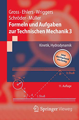 Stock image for Formeln und Aufgaben zur Technischen Mechanik 3: Kinetik, Hydrodynamik (Springer-Lehrbuch) for sale by medimops