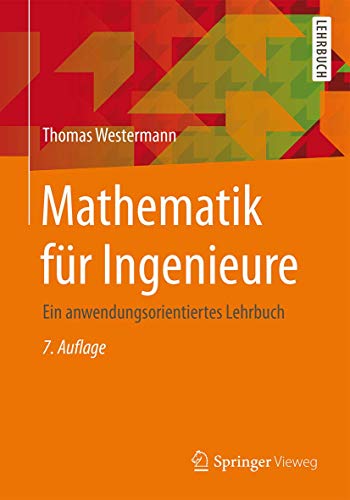 9783642542893: Mathematik Fur Ingenieure: Ein Anwendungsorientiertes Lehrbuch (Springer-lehrbuch)