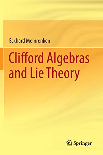 Stock image for Clifford Algebras and Lie Theory (Ergebnisse Der Mathematik Und Ihrer Grenzgebiete. 3. Folge a) for sale by GF Books, Inc.