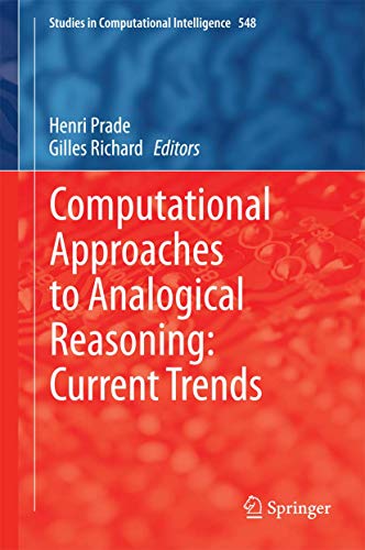 Stock image for Computational Approaches to Analogical Reasoning: Current Trends (Studies in Computational Intelligence, 548) for sale by Ria Christie Collections
