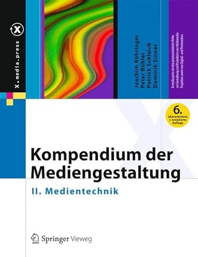 9783642545849: Kompendium der Mediengestaltung: II. Medientechnik (X.media.press)