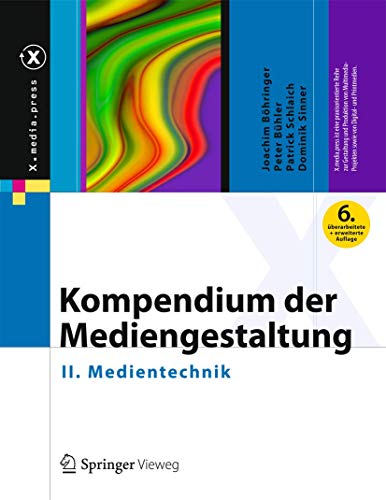 Stock image for Kompendium der Mediengestaltung: II. Medientechnik (X.media.press) for sale by medimops