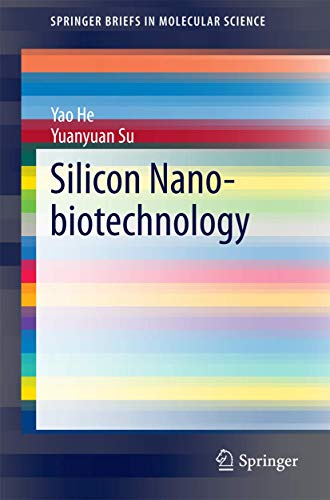 Silicon Nano-biotechnology - Yao He|Yuanyuan Su