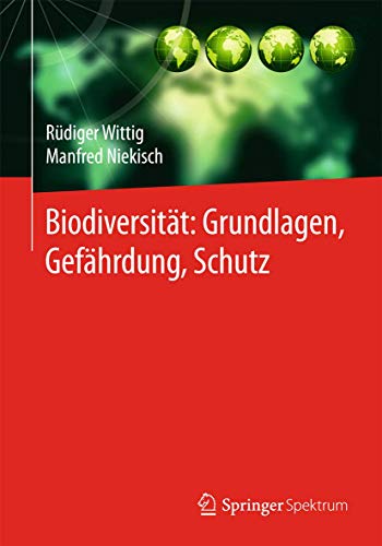 Beispielbild fr Biodiversitt: Grundlagen, Gefhrdung, Schutz zum Verkauf von Blackwell's