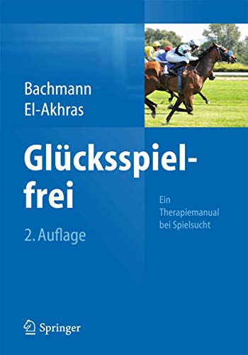Imagen de archivo de Glcksspielfrei - Ein Therapiemanual Bei Spielsucht a la venta por Blackwell's