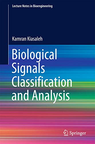 9783642548789: Biological Signals Classification and Analysis (Lecture Notes in Bioengineering)
