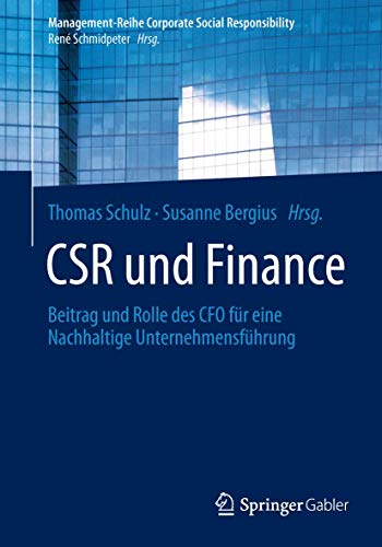 Stock image for CSR und Finance : Beitrag und Rolle des CFO fur eine Nachhaltige Unternehmensfuhrung for sale by Chiron Media