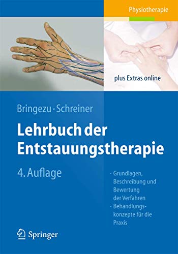 9783642549212: Lehrbuch Der Entstauungstherapie: Grundlagen, Beschreibung Und Bewertung Der Verfahren, Behandlungskonzepte Fr Die Praxis
