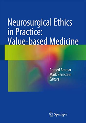 Beispielbild fr Neurosurgical Ethics in Practice: Value-Based Medicine zum Verkauf von Better World Books