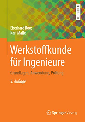 9783642549885: Werkstoffkunde Fur Ingenieure: Grundlagen, Anwendung, Prufung (Springer-Lehrbuch)