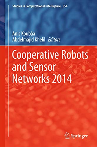 9783642550287: Cooperative Robots and Sensor Networks 2014: 554 (Studies in Computational Intelligence)