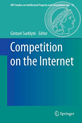 9783642550959: Competition on the Internet: 23 (MPI Studies on Intellectual Property and Competition Law)