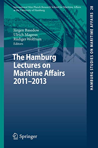Stock image for The Hamburg Lectures on Maritime Affairs 2011-2013 for sale by Ria Christie Collections