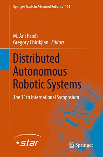 9783642551451: Distributed Autonomous Robotic Systems: The 11th International Symposium: 104 (Springer Tracts in Advanced Robotics, 104)