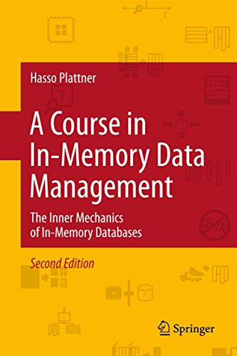 Imagen de archivo de A Course in In-Memory Data Management: The Inner Mechanics of In-Memory Databases a la venta por medimops