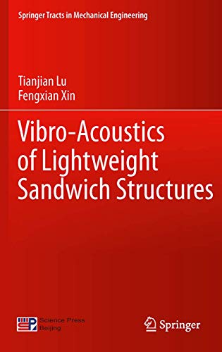 Beispielbild fr Vibro-Acoustics of Lightweight Sandwich Structures (Springer Tracts in Mechanical Engineering) zum Verkauf von GF Books, Inc.