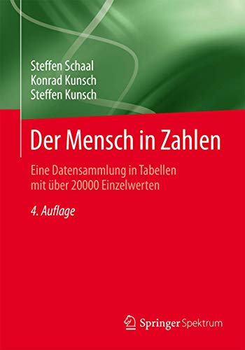 Beispielbild fr Der Mensch in Zahlen: Eine Datensammlung in Tabellen mit ber 20000 Einzelwerten zum Verkauf von medimops