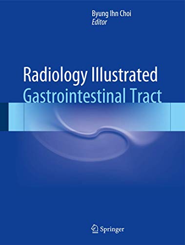 Stock image for Radiology Illustrated Gastrointestinal Tract for sale by PBShop.store US