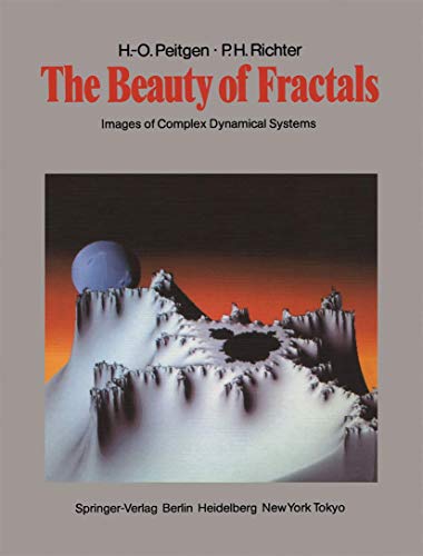 The Beauty of Fractals: Images of Complex Dynamical Systems (9783642617195) by Peitgen, Heinz-Otto; Richter, Peter H.