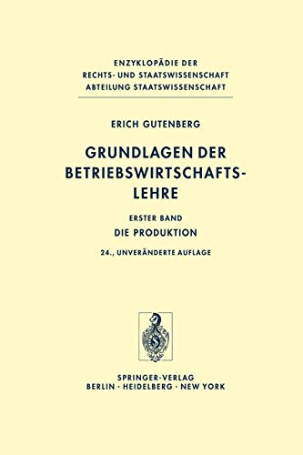 9783642619908: Grundlagen der Betriebswirtschaftslehre: Die Produktion (Enzyklopdie der Rechts- und Staatswissenschaft) (German Edition)