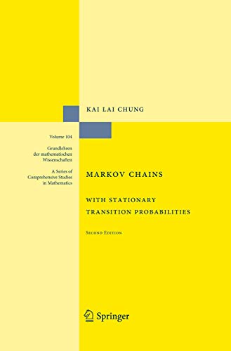 9783642620171: Markov Chains with Stationary Transition Probabilities: 104 (Grundlehren der mathematischen Wissenschaften)