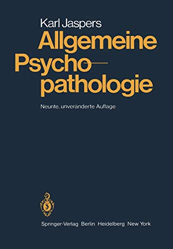 Allgemeine Psychopathologie (German Edition) (9783642620218) by Jaspers, Karl