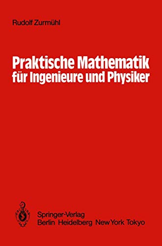 9783642620232: Praktische Mathematik fr Ingenieure und Physiker (German Edition)