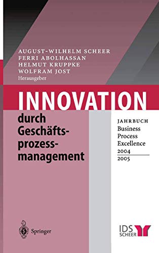9783642620706: Innovation durch Geschftsprozessmanagement: Jahrbuch Business Process Excellence 2004/2005