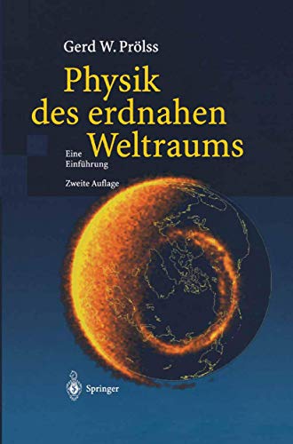 9783642623011: Physik des erdnahen Weltraums: Eine Einfhrung (German Edition)