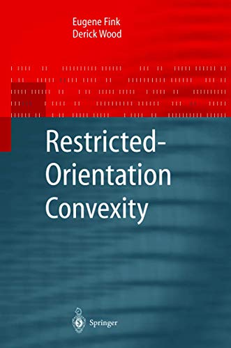 9783642623233: Restricted-Orientation Convexity (Monographs in Theoretical Computer Science. An EATCS Series)